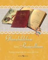 Glanzbildchen fürs Poesiealbum