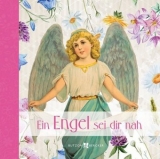 Ein Engel sei dir nah - 