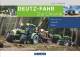 Deutz-Fahr. Die Chronik - Albert Mößmer