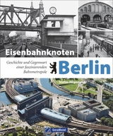 Eisenbahnknoten Berlin - Stefan Högemann