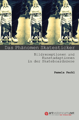 Das Phänomen Skatesticker - Pamela Sylvia Pachl