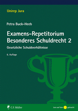 Examens-Repetitorium Besonderes Schuldrecht 2 - Buck-Heeb, Petra