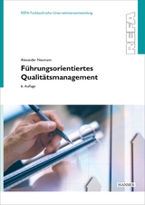 Führungsorientiertes Qualitätsmanagement - Neumann, Alexander