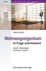 Wohnungseigentum in Frage und Antwort - Ulrike Kirchhoff