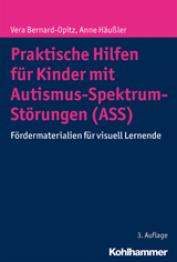 Praktische Hilfen für Kinder mit Autismus-Spektrum-Störungen (ASS) - Vera Bernard-Opitz, Anne Häußler