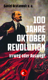 100 Jahre Oktoberrevolution - 