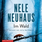 Im Wald (Ein Bodenstein-Kirchhoff-Krimi 8) - Nele Neuhaus