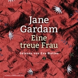 Eine treue Frau - Jane Gardam