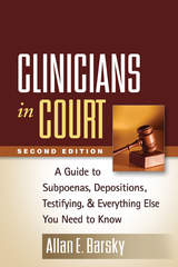 Clinicians in Court, Second Edition -  Allan E. Barsky