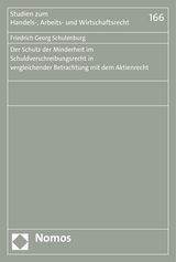 Der Schutz der Minderheit im Schuldverschreibungsrecht in vergleichender Betrachtung mit dem Aktienrecht - Friedrich Georg Schulenburg