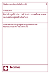 Berichtspflichten bei Strukturmaßnahmen von Aktiengesellschaften - Timo Bühler