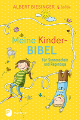 Meine Kinderbibel für Sonnenschein und Regentage - Albert und Sarah Biesinger