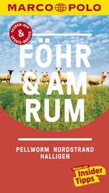 MARCO POLO Reiseführer Föhr, Amrum, Pellworm, Nordstrand, Halligen - Arnd M. Schuppius