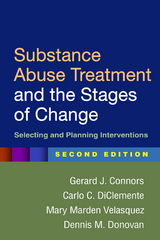 Substance Abuse Treatment and the Stages of Change - Gerard J. Connors, Carlo C. DiClemente, Mary Marden Velasquez, Dennis M. Donovan