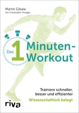 Das 1-Minuten-Workout - Martin Gibala, Christopher Shulgan