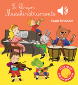 So klingen Musikinstrumente - Emilie Collet