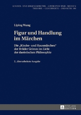 Figur und Handlung im Märchen - Liping Wang