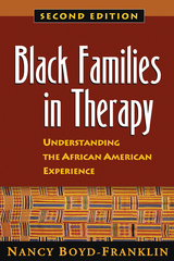 Black Families in Therapy, Second Edition -  Nancy Boyd-Franklin