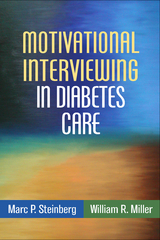 Motivational Interviewing in Diabetes Care - Marc P. Steinberg, William R. Miller