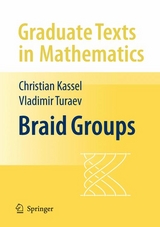 Braid Groups - Christian Kassel, Vladimir Turaev