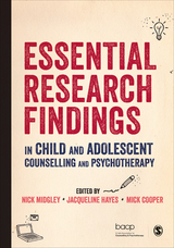 Essential Research Findings in Child and Adolescent Counselling and Psychotherapy - 