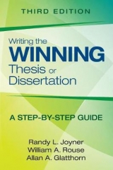 Writing the Winning Thesis or Dissertation - Joyner, Randy L.; Rouse, William A.; Glatthorn, Allan A.