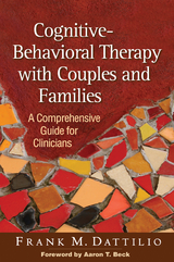 Cognitive-Behavioral Therapy with Couples and Families -  Frank M. Dattilio