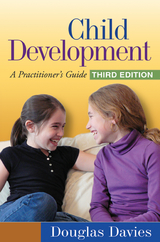 Child Development, Third Edition - Douglas Davies