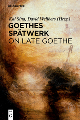 Goethes Spätwerk / On Late Goethe - 