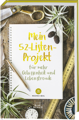 Mein 52-Listen-Projekt für mehr Gelassenheit und Lebensfreude - Moorea Seal