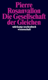 Die Gesellschaft der Gleichen - Pierre Rosanvallon