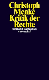 Kritik der Rechte - Christoph Menke