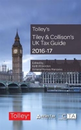 Tiley & Collison's UK Tax Guide 2016-17 - Gordon, Keith; Montes Manzano, Ximena