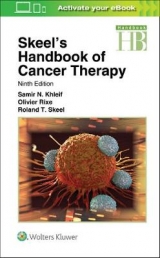 Skeel's Handbook of Cancer Therapy - Khleif, Samir N.; Rixe, Olivier; Skeel, Roland T