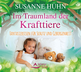 Im Traumland der Krafttiere - Hühn, Susanne