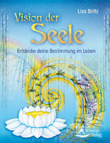 Vision der Seele - Lisa Biritz