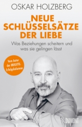 Neue Schlüsselsätze der Liebe - Oskar Holzberg