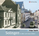 Solingen in alten und neuen Bildern - Andreas Erdmann, Wilhelm Rosenbaum,  Solinger Tageblatt