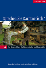 Sprechen Sie Kärntnerisch? - Beatrix Schönet, Günther Staudinger