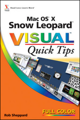 Mac OS X Snow Leopard Visual Quick Tips - Rob Sheppard