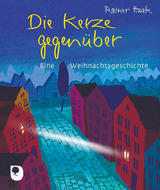 Die Kerze gegenüber - Rainer Haak