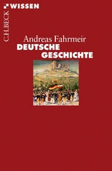 Deutsche Geschichte - Andreas Fahrmeir