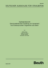 Sachstandbericht - Grenzzustände der Ermüdung von dynamisch hoch beanspruchten Tragwerken aus Beton - Jürgen Grünberg, Michael Hansen, Steffen Marx, Sebastian Schneider