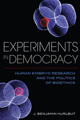 Experiments in Democracy -  Benjamin J. Hurlbut