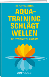 Aquatraining schlägt Wellen - Matthias Fenzl