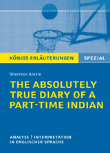 The Absolutely True Diary of a Part-Time Indian von Sherman Alexie - Textanalyse und Interpretation - Sherman Alexie