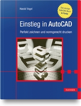 Einstieg in AutoCAD - Harald Vogel