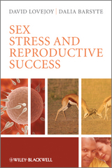 Sex, Stress and Reproductive Success - David Lovejoy, Dalia Barsyte