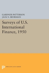 Surveys of U.S. International Finance, 1950 -  Gardner Patterson