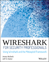 Wireshark for Security Professionals - Jessey Bullock, Jeff T. Parker